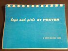 Dorothy And George Harper: Boys And Girls At Prayer 1967 Upper Room Book