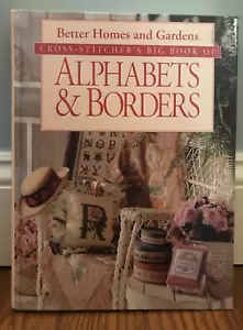 Better Homes And Gardens Crosstitcher's Big Book Of Alphabets And Borders - Picture 1 of 1