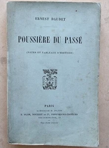Dust of the Past, by Ernest DAUDET 1896.Author's dedication on front page - Picture 1 of 5