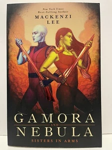 Gamora and Nebula: Sisters in Arms (Marvel) by Mackenzi Lee Marvel Comics  T16 - Picture 1 of 6