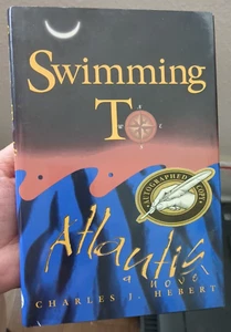 SWIMMING TO ATLANTIS By Charles J. Hebert - Author Signed - Picture 1 of 7