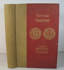 Julius Guttag Catalog of Collection Latin American Coins 1929 TRUE FIRST EDITION - Imagen 1 de 13