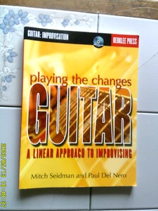 Playing the Changes Guitar A Linear Approach Mitch Seidman tab Song Book New CD - Imagen 1 de 1
