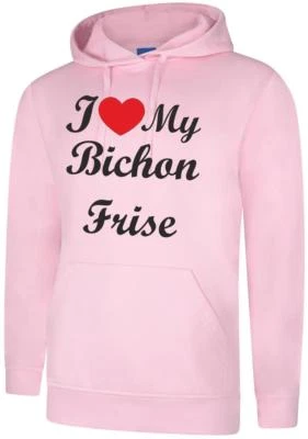 I Love My Bichon Frise Dog Gift Present Unisex Hoody Hoodie Hooded Sweatshirt - Image 1 of 2