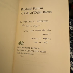 Prodigal Puritan A Life of Delia Bacon Vivian Hopkins First SIGNED HC Harvard U - Picture 1 of 10