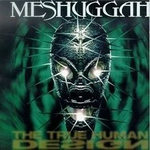 The True Human Design von Meshuggah | CD | Zustand sehr gut - Bild 1 von 2