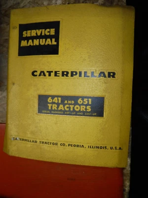 UP TO 1962 CATERPILLAR 641 & 651 TRACTOR ORIGINAL FACTORY SERVICE MANUAL - Image 1 of 4