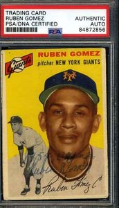 Ruben Gomez PSA DNA Signed 1954 Topps Rookie Autograph