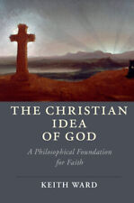 The Christian Idea of God Ward Hardback Cambridge University Press 9781108419215