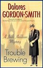 Trouble Brewing (Jack Haldean Murder Mysteries (Hardcover)), Gordon-Smith, Dolor