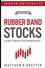 Matthew R Kratter Rubber Band Stocks (Paperback)
