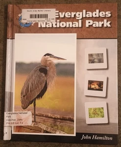 Everglades National Park by John Hamilton - hardcover book - 2005 - Imagen 1 de 1