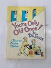Classic Seuss Ser.: You're Only Old Once! : A Book for Obsolete Children 