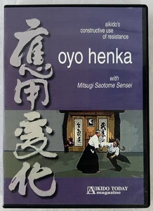 Oyo Henka - Aikido's Constructive Use of Resistance with Mitsugi Saotome / DVD - Imagen 1 de 2