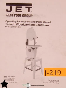 Jet WMH 14” JWBS-140S, Woodworking Band Saw, Operations and Parts Manual 2006 - Picture 1 of 2