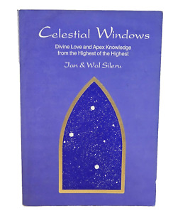 Celestial Windows Jan & Wal Sileru PB 1996 Divine Love and Apex Knowledge