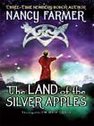 The Land of the Silver Apples: The Sequel to the Sea of Trolls by Farmer, Nancy