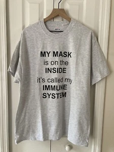 Covid T-Shirt My Mask is on the Inside Its Called my Immune System Adult XL Gray - Picture 1 of 6