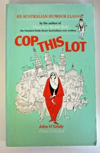 Cop This Lot, by John O'Grady (Nino Culotta) - 0867773383 - Picture 1 of 3