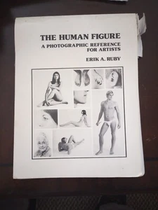 THE HUMAN FIGURE: A PHOTOGRAPHIC REFERENCE FOR ARTISTS By E. A. Ruby *Excellent* - Bild 1 von 2