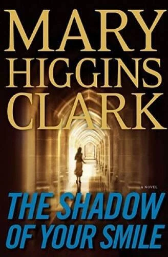 The Shadow of Your Smile - Hardcover By Clark, Mary Higgins - GOOD Foto 1 de 1