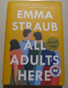 Signed All Adults Here by Emma Straub First Edition HC/DJ Book Novel - Picture 1 of 2