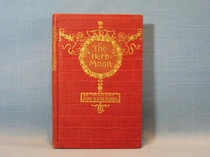 THE HERB MOON, A FANTASIA, JOHN OLIVER HOBBES, 1896, FREDRICK A STOKES & COMPANY - Bild 1 von 10