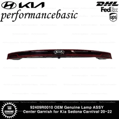 92409R0010 OEM Genuine Lamp ASSY Center Garnish for Kia Sedona Carnival 20-22 - Image 1 of 3