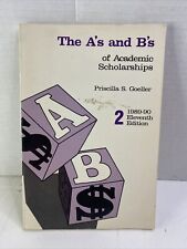 The A's and B's of Academic Scholarships- Priscilla S. Goeller (Paperback, 1990)
