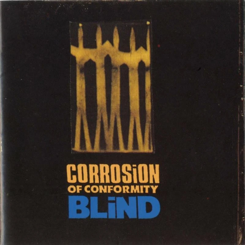 Corrosion of Conformity Blind CD HNECD049 NEW - Image 1 of 1