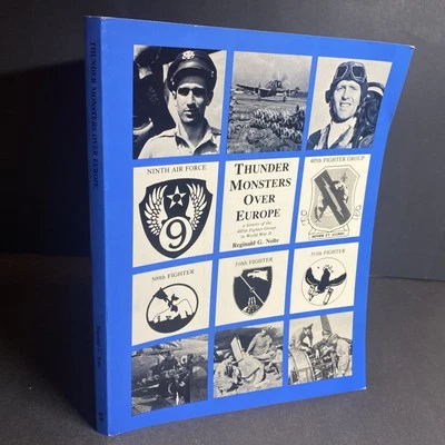 Military History: Thunder Monsters Over Europe - Reginald G. Nolte / FKY - Image 1 of 4