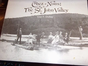 Chez-nous: The St. John Valley - Picture 1 of 1