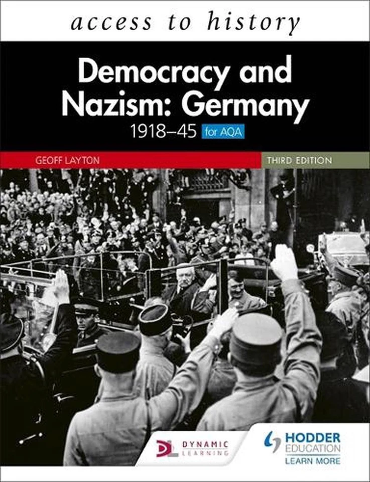 Access to History: Democracy and Nazism: Germany 1918-45 for Aqa Third Edition 3 - Image 1 of 1