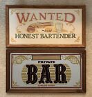 Framed Bar Signs:  Private Bar Always Open & Wanted- Honest Bartender—Lot Of 2
