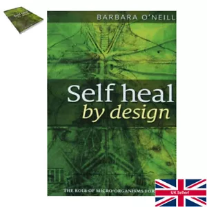 Self Heal By Design Book By Barbara O'Neill - Picture 1 of 24