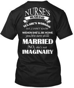 Nursing Funny Wife T-Shirt Made in the USA Size S to 5XL
