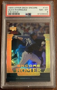 1999 Upper Deck Encore Alex Rodriguez F/X Gold 11/125 PSA 8 Pop 1 Only 1 Higher