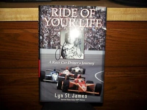 Ride of Your Life A Race Car Driver's Journey Lyn St. James Signed - Picture 1 of 1
