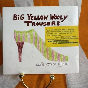 Big Yellow Wooly Trousers - Caught With Our Heels On CD Water Travel Records - Imagen 1 de 7