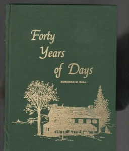 Forty Years of Days By Berenice M Ball (1980, HC), Signed - Picture 1 of 4