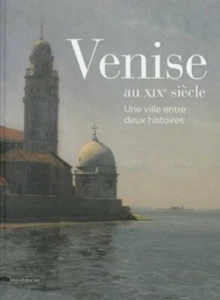 Venise au XIX ième siècle - Une ville entre deux histoires - Camille Perez - Picture 1 of 4