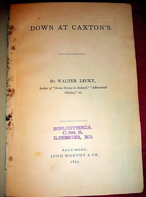 Walter Lecky - Down at Caxton’s on 19th Century American Catholic Writers. 1895 - Image 1 of 4