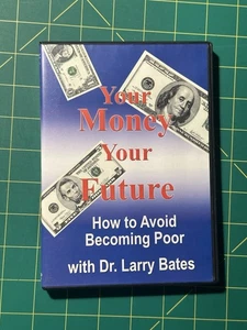 Your Money Your Future with Dr. Larry Bates (DVD) - Bild 1 von 4