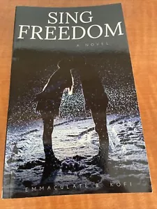 SING FREEDOM By Emmaculate B. Kofi Paperback - Picture 1 of 2
