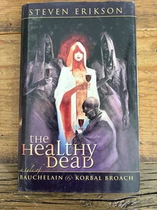 Steven Erikson, The Healthy Dead, Night Shade Books First Edition 1st Ed Good - Picture 1 of 7