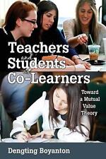 Teachers and Students as Co-Learners: Toward a Mutual Value Theory by Dengting B