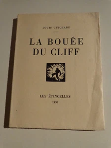 La bouée du Cliff par Louis Guichard avec dédicace Nté / Marine Guerre 1914 1918 - Picture 1 of 3