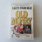 Old Money by Lacey Fosburgh (1985, Mass Market)