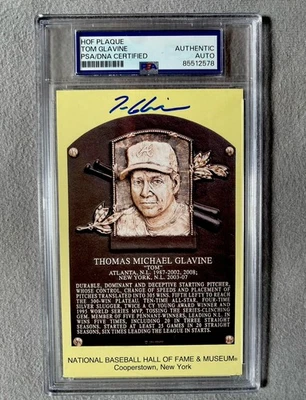 ATLANTA BRAVES- TOM GLAVINE AUTOGRAPH HALL OF FAME PLAQUE CARD PSA SLAB COA 578 - Image 1 of 2