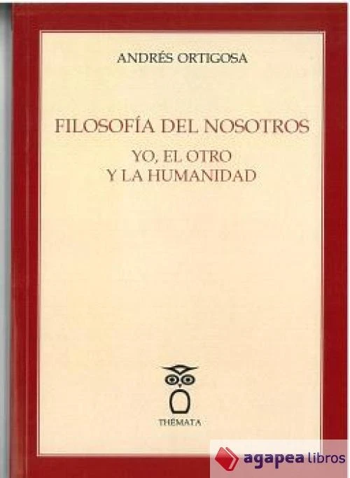 Filosofía del nosotros yo, el otro y la humanidad. NUEVO. ENVÍO URGENTE - Imagen 1 de 1